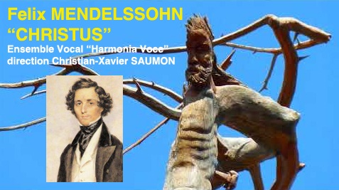 Felix MENDELSSOHN « CHRISTUS »