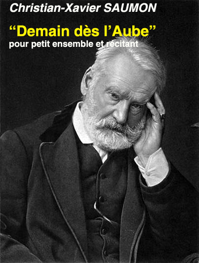 « DEMAIN dès l’AUBE » sur un poème de Victor Hugo